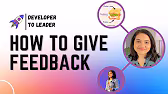 How to Give Feedback as a Developer and Leader